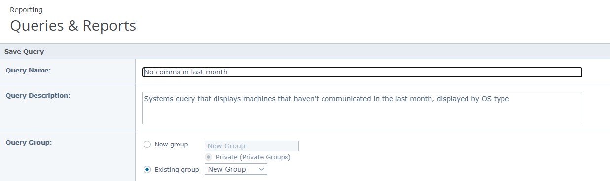 'No comms in the last month' has been added in the Query Name field. The description, 'Systems query that displays machines that haven't communicated in the last month, displayed by OS Type' has been added in the Query Description field.