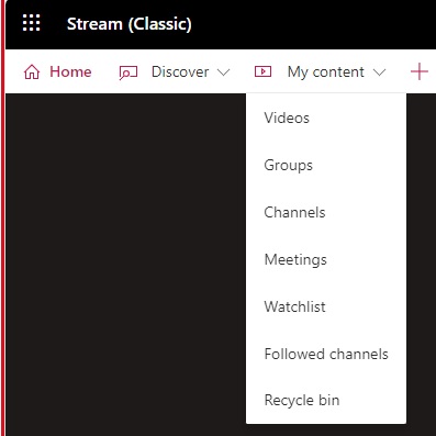 The 'My content' menu selected in Microsoft Stream (Classic)